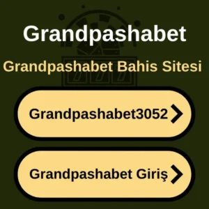 Grandpashabet3052-Güncel